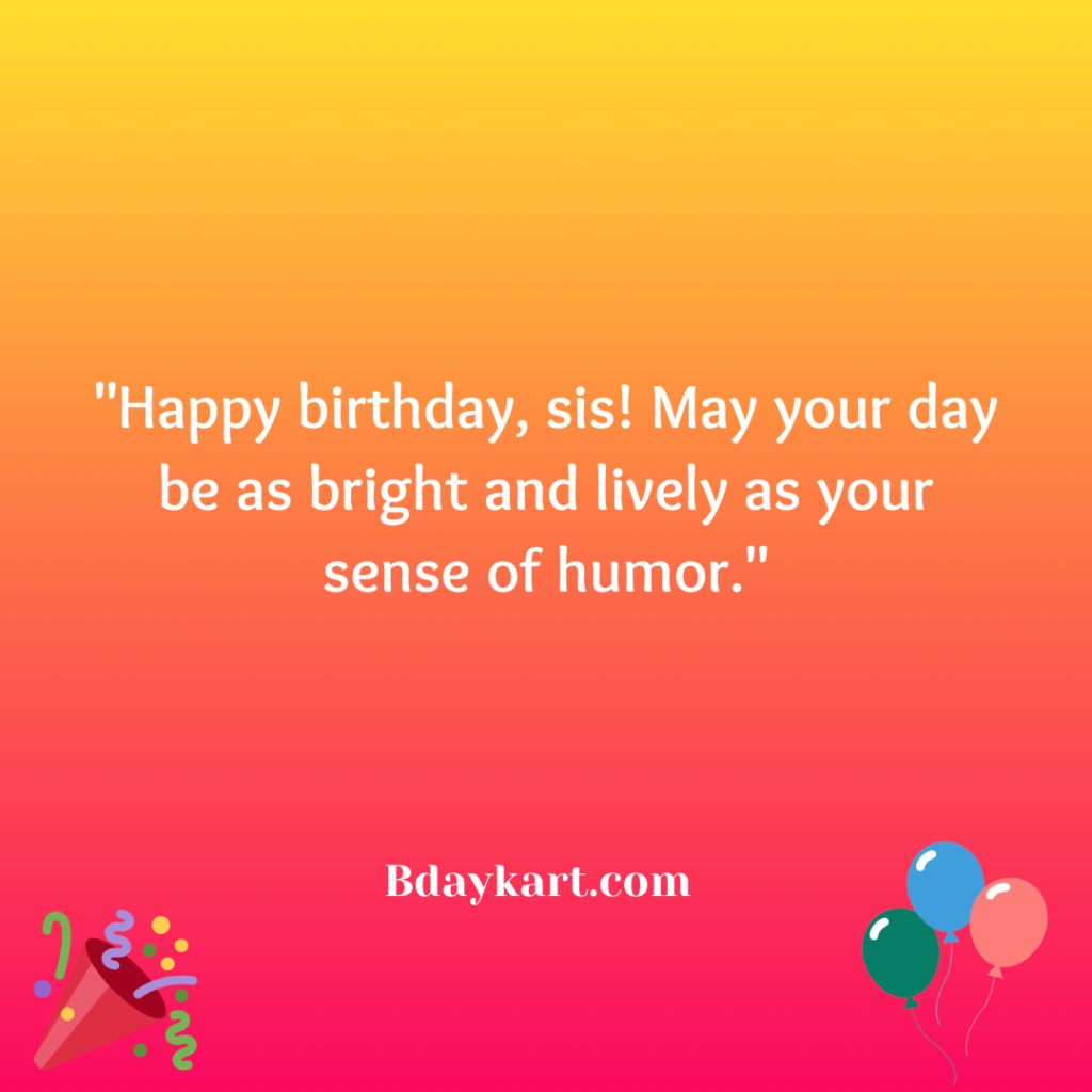 Funny Heart Touching Birthday Wishes for Sister