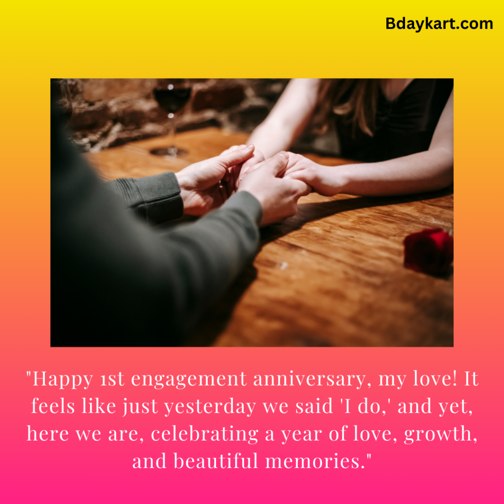 1st Engagement Anniversary Wishes to Husband
