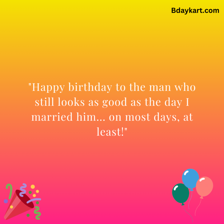 120+ Funny Birthday Wishes for Husband - Bdaykart.com