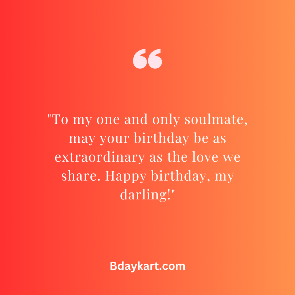 Soulmate Romantic Birthday Wishes for Husband