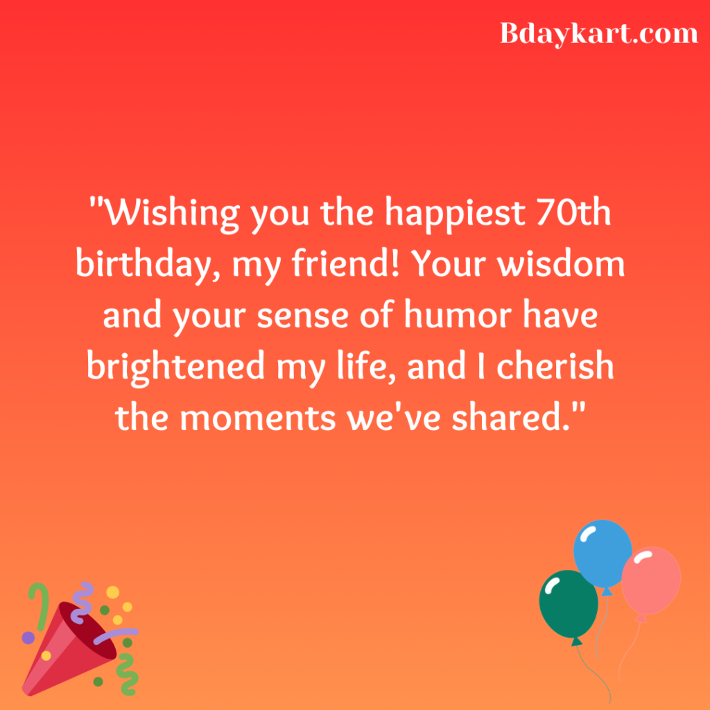 70th Birthday Wishes for a Friend