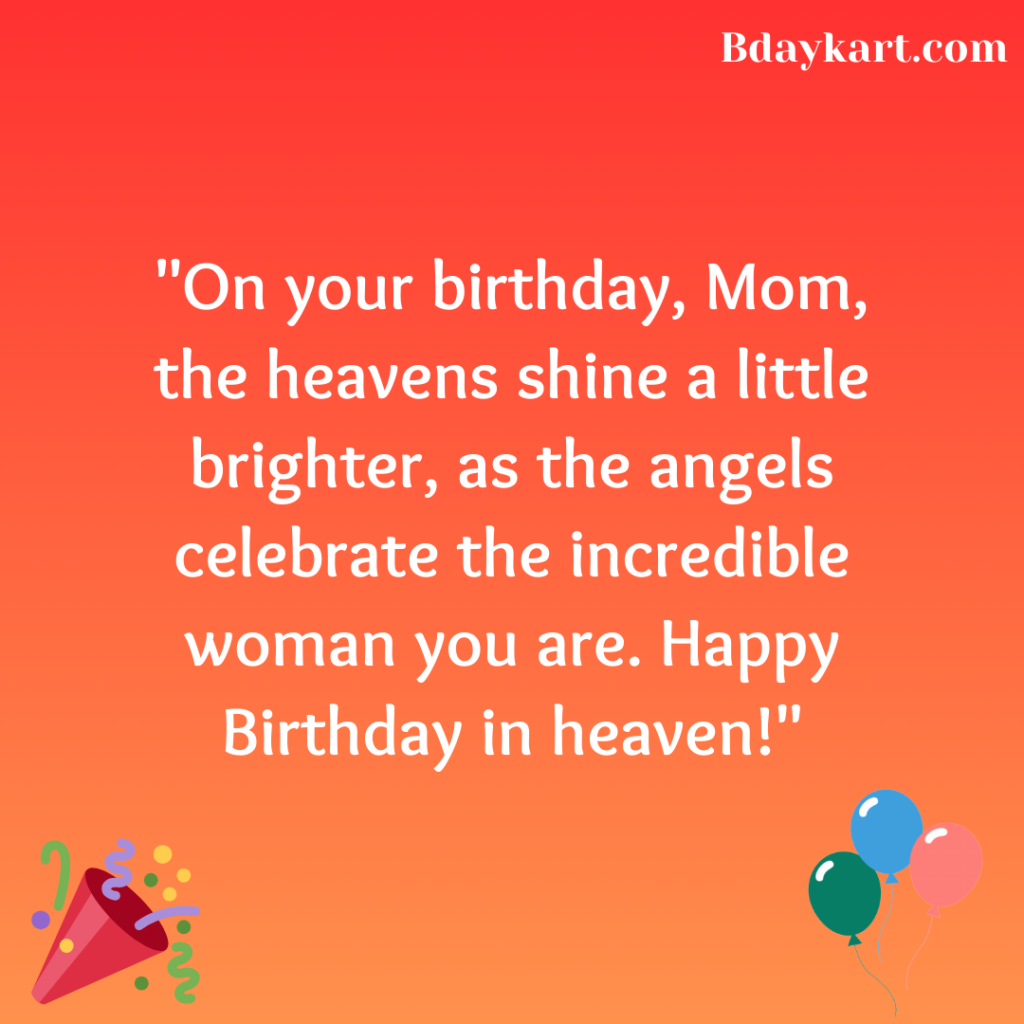 Heart Touching Birthday Wishes for Mother in Heaven