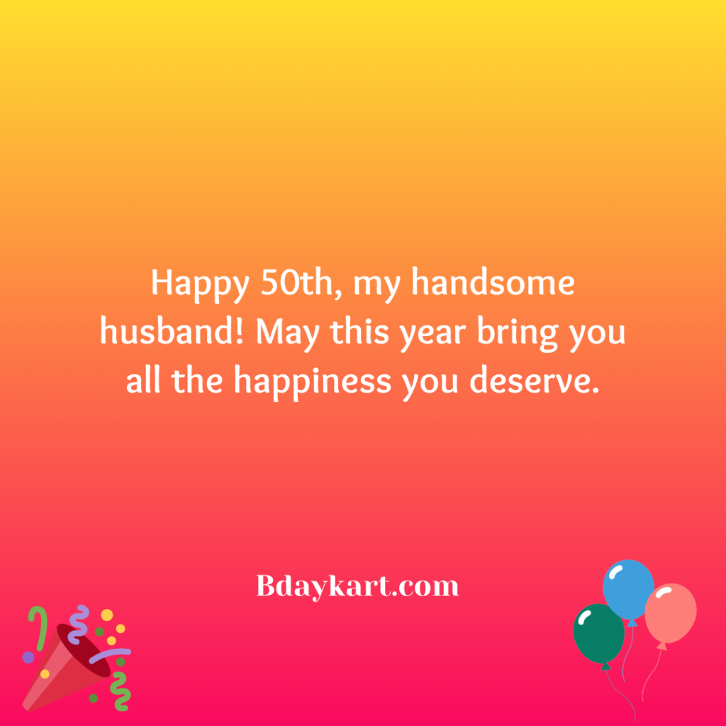 Short 50th Birthday Wishes for Husband