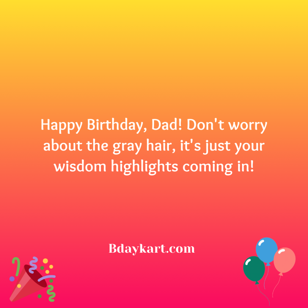 Funny Birthday Wishes for Dad from Son