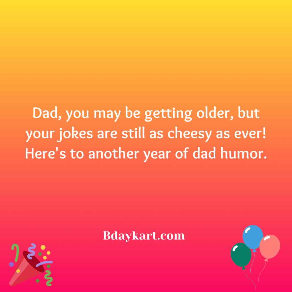 Funny happy Birthday Wishes for Dad