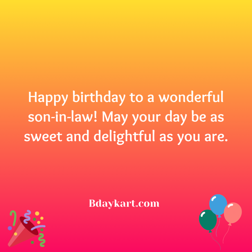 Sweet Birthday Wishes For Son-in-Law